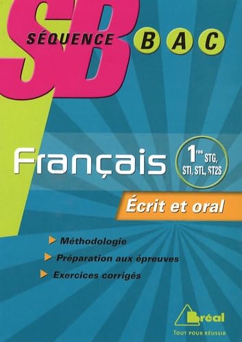 SB Français premières STI STL ST2S: Ecrit et oral Non-fiction