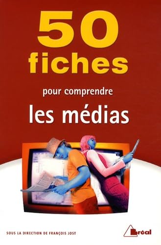 50 fiches pour comprendre les médias book