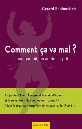 Comment ça va mal ? L'humour juif: L'humour juif, un art de l'esprit Books