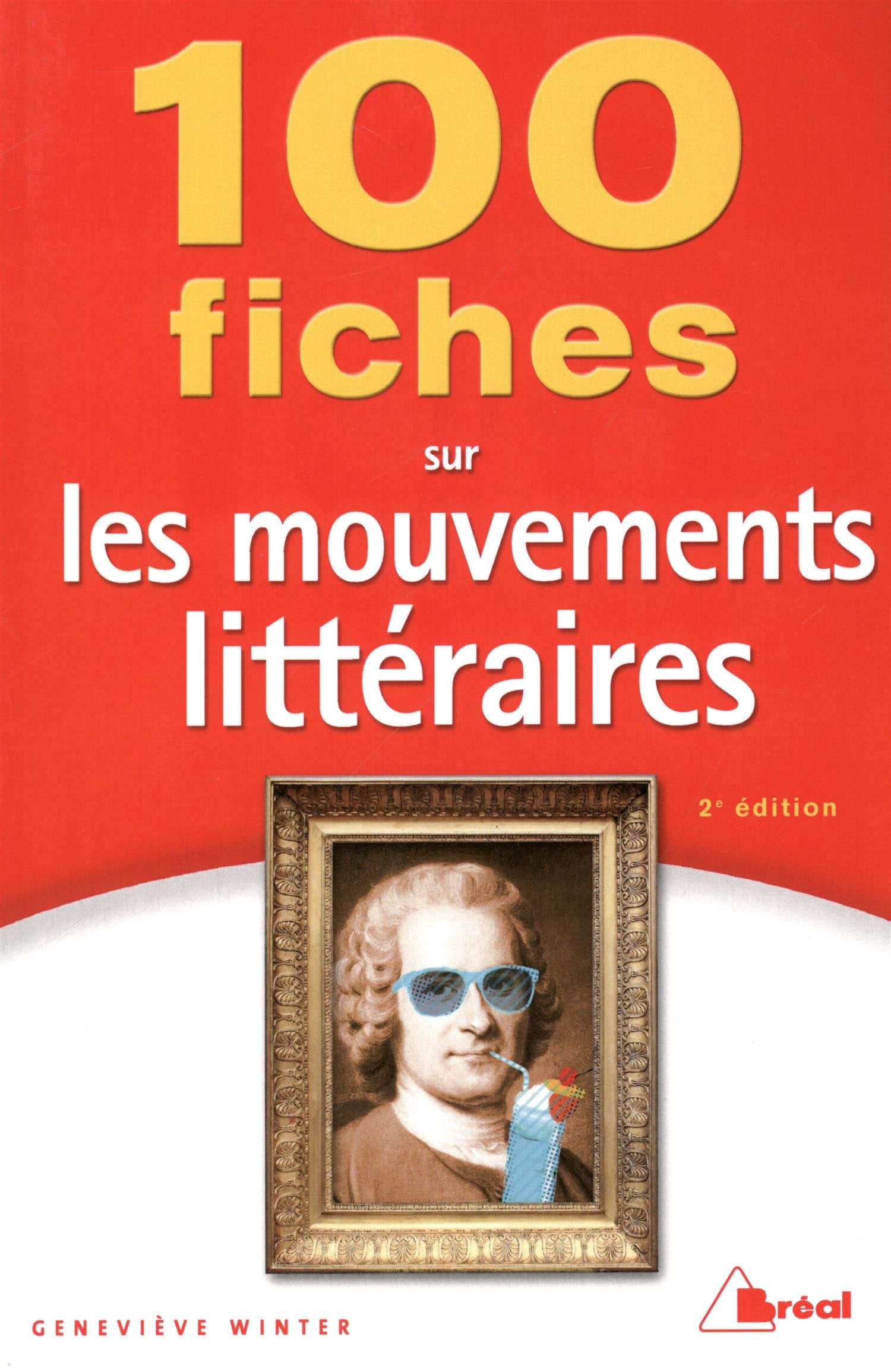 100 fiches de mouvements littéraires book