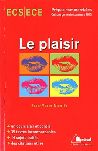 Le plaisir: prépas commerciales culture générale concours book