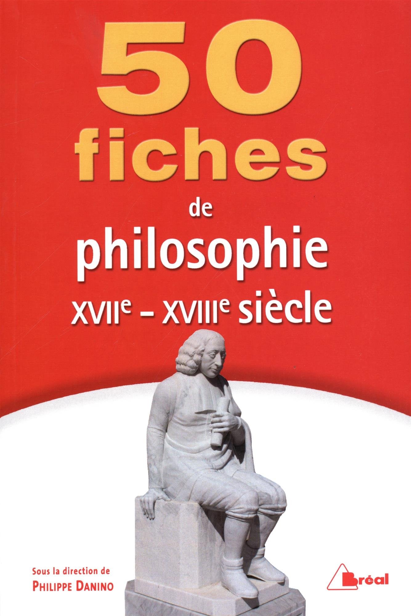 50 fiches de philosophie du 17ème et 18ème siècles book