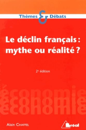 Le déclin français : Mythe ou réalité ? Books