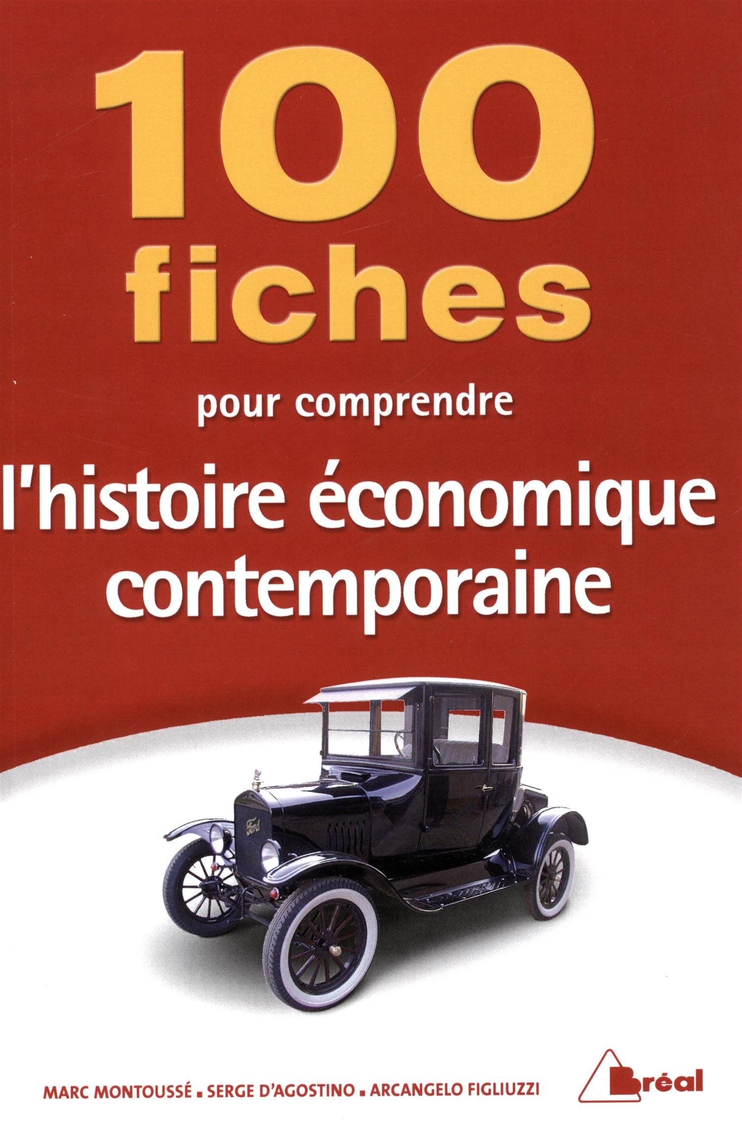 100 fiches pour comprendre l'histoire économique contemporaine Business, Finance & Career
