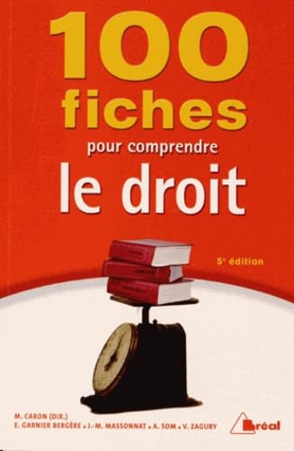 100 fiches pour comprendre le droit Business, Finance & Career