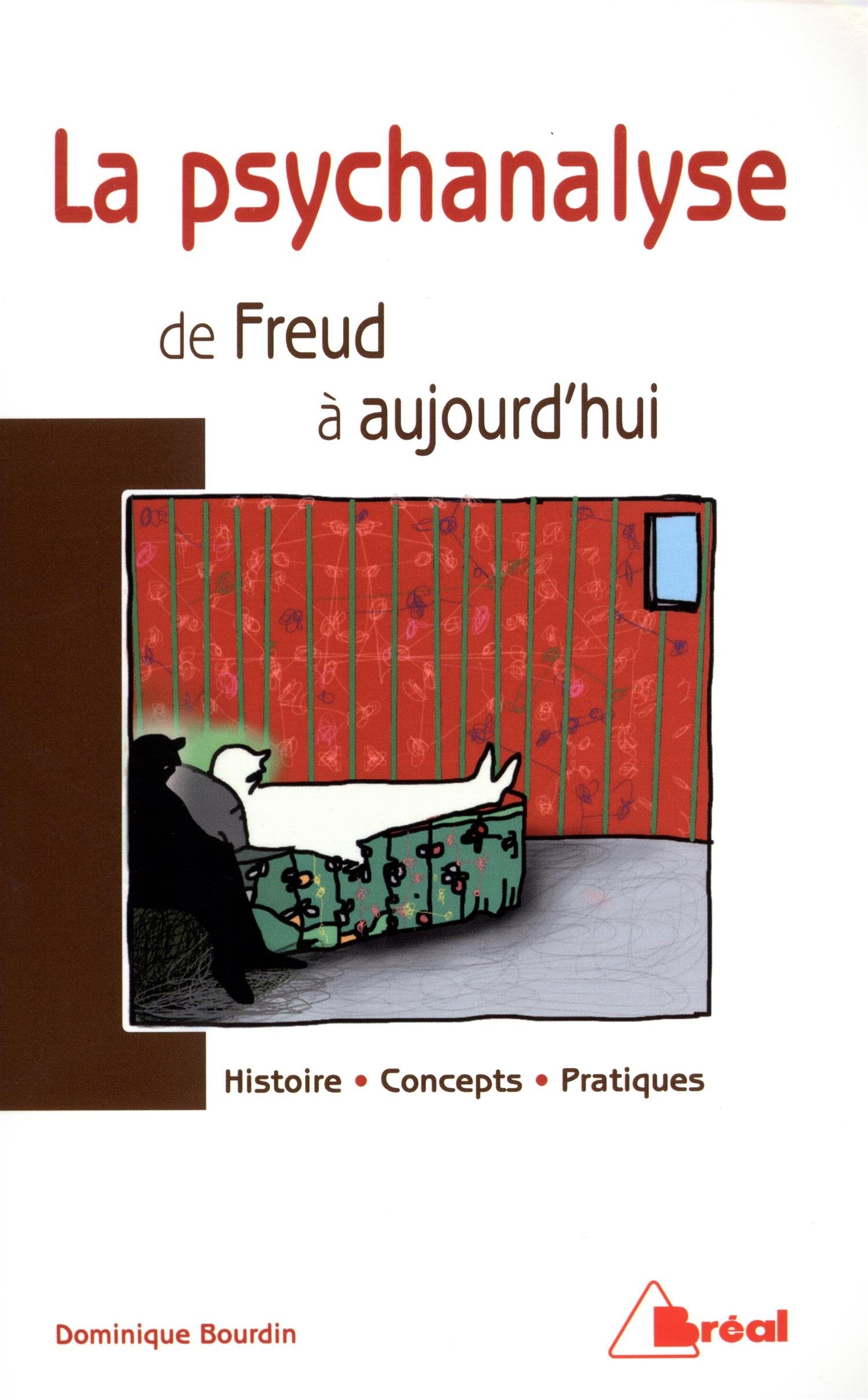 La psychanalyse: de Freud à aujourd'hui book