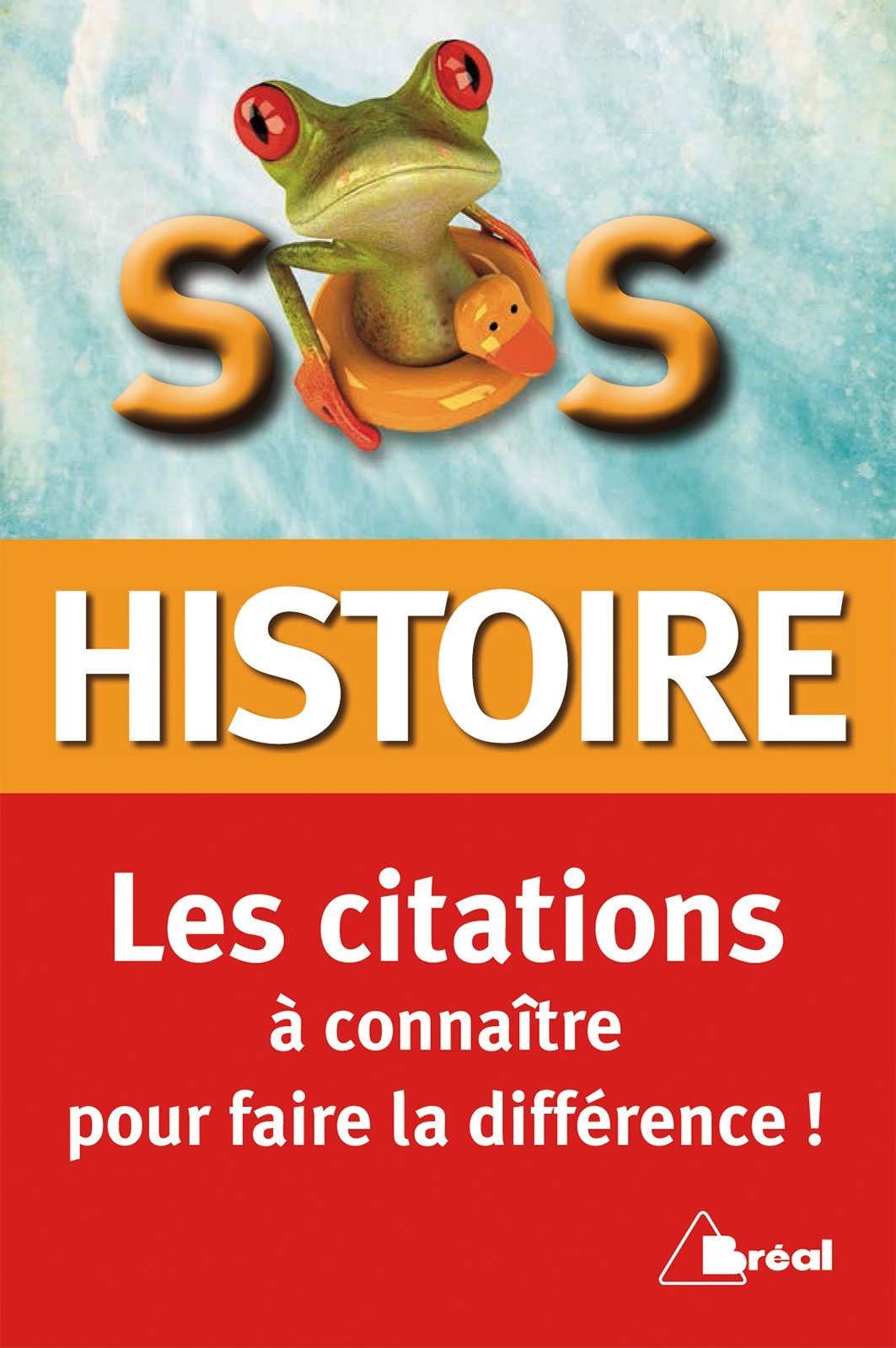 SOS Histoire: Les citations à connaître pour faire la différence ! book