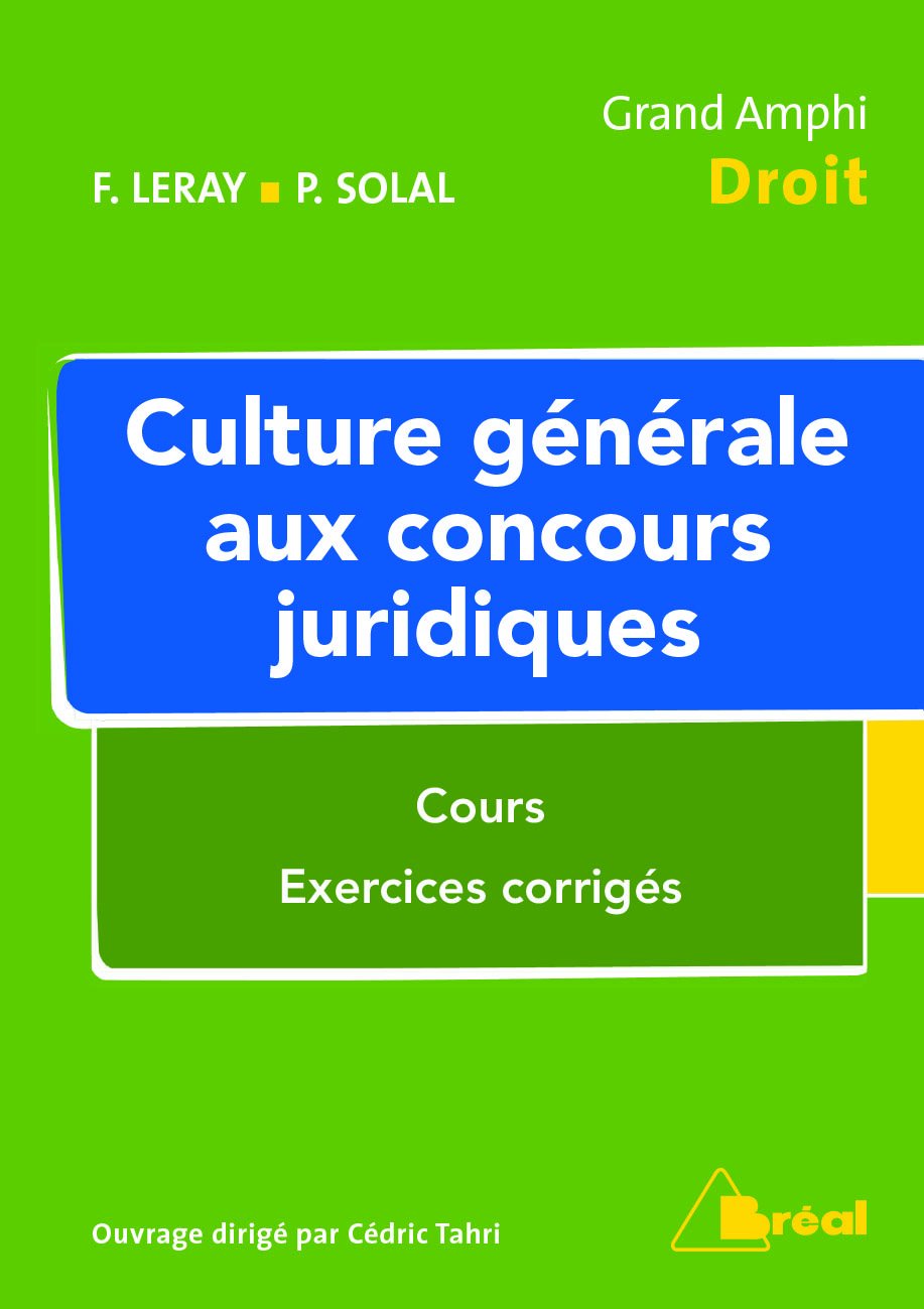 Culture générale aux concours juridiques: Cours et exercices corrigés book