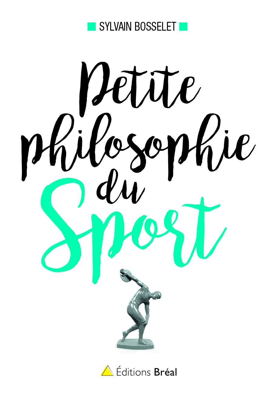 Petite philosophie du sport: Le sport a-t-il un sens ? Leisure & Fun