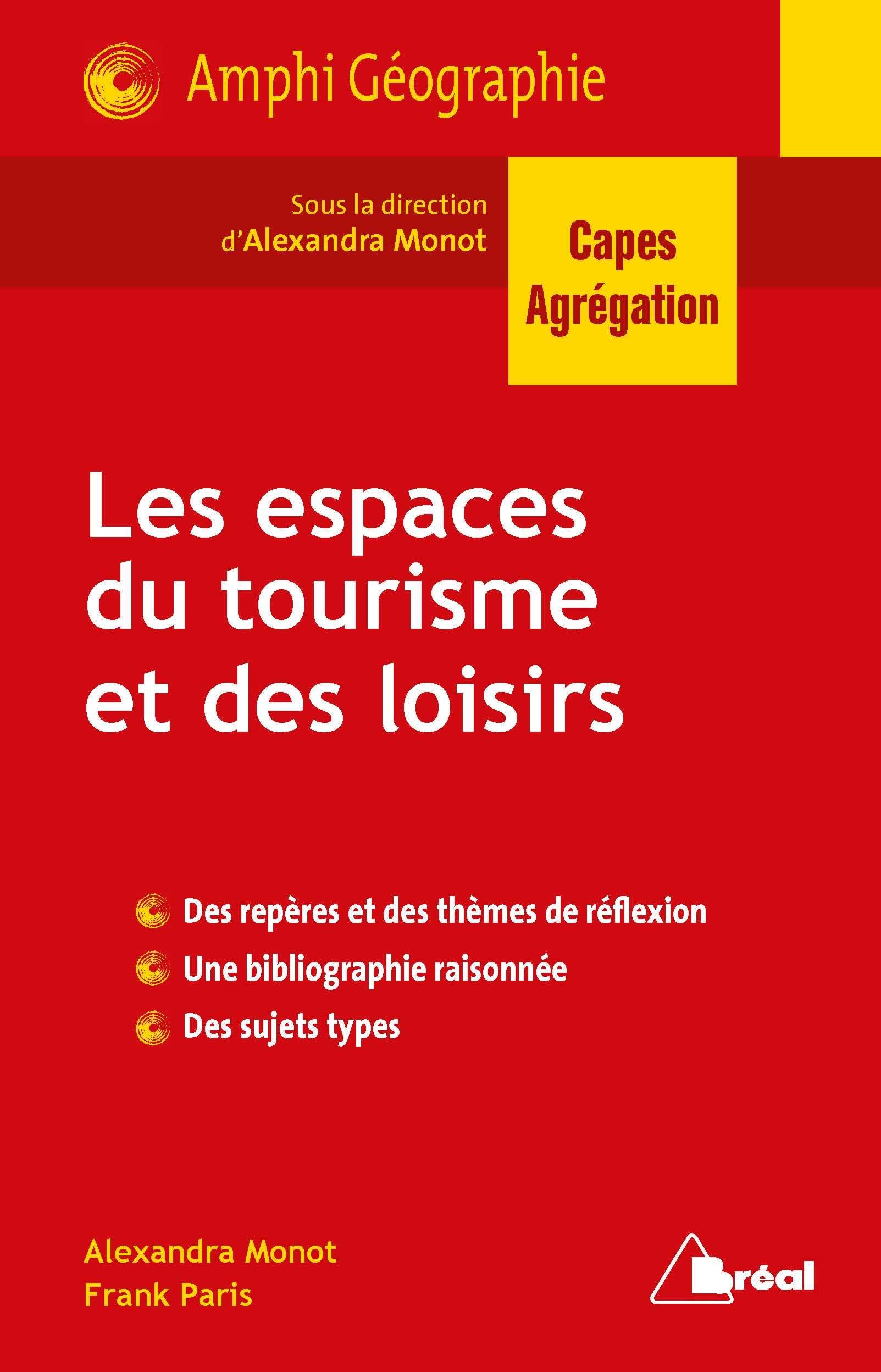 Les espaces du tourisme et des loisirs: Des repères et des thèmes de réflexion, une bibliographie raisonnée book