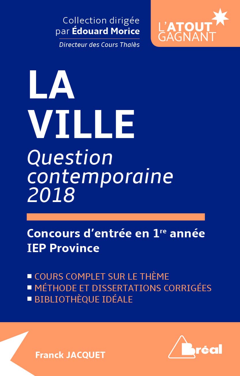 La ville, question contemporaine 2018: Concours d'entrée en 1re année IEP province book