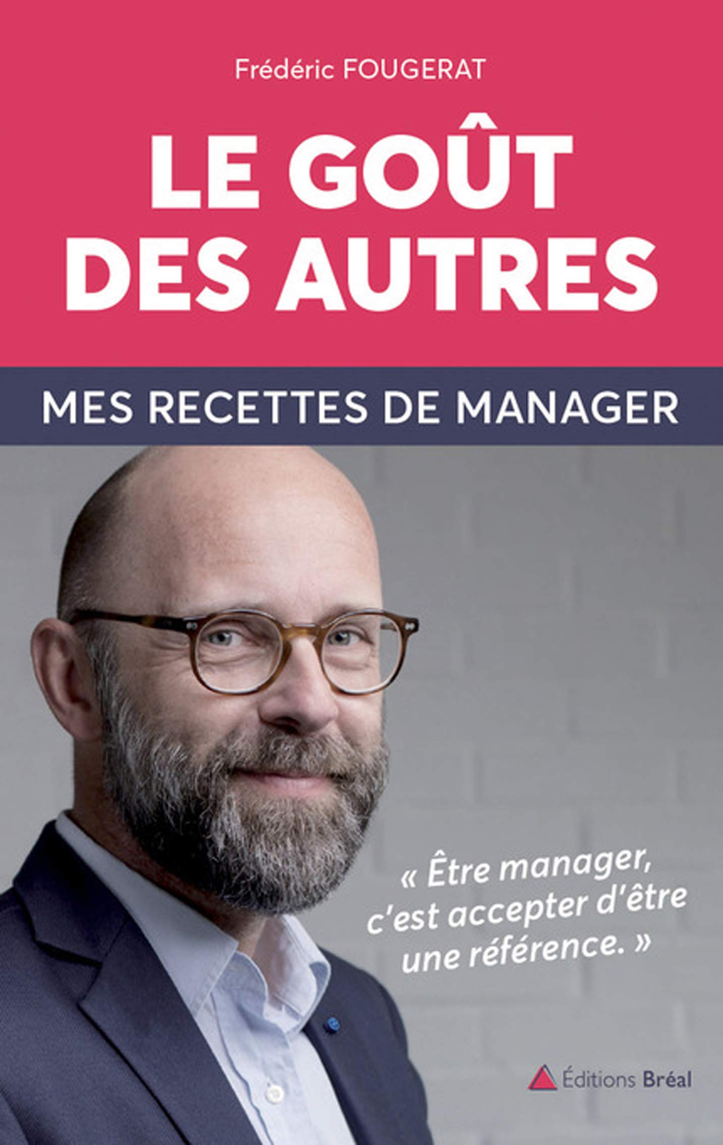 Le gout des autres: Mes recettes de manager book