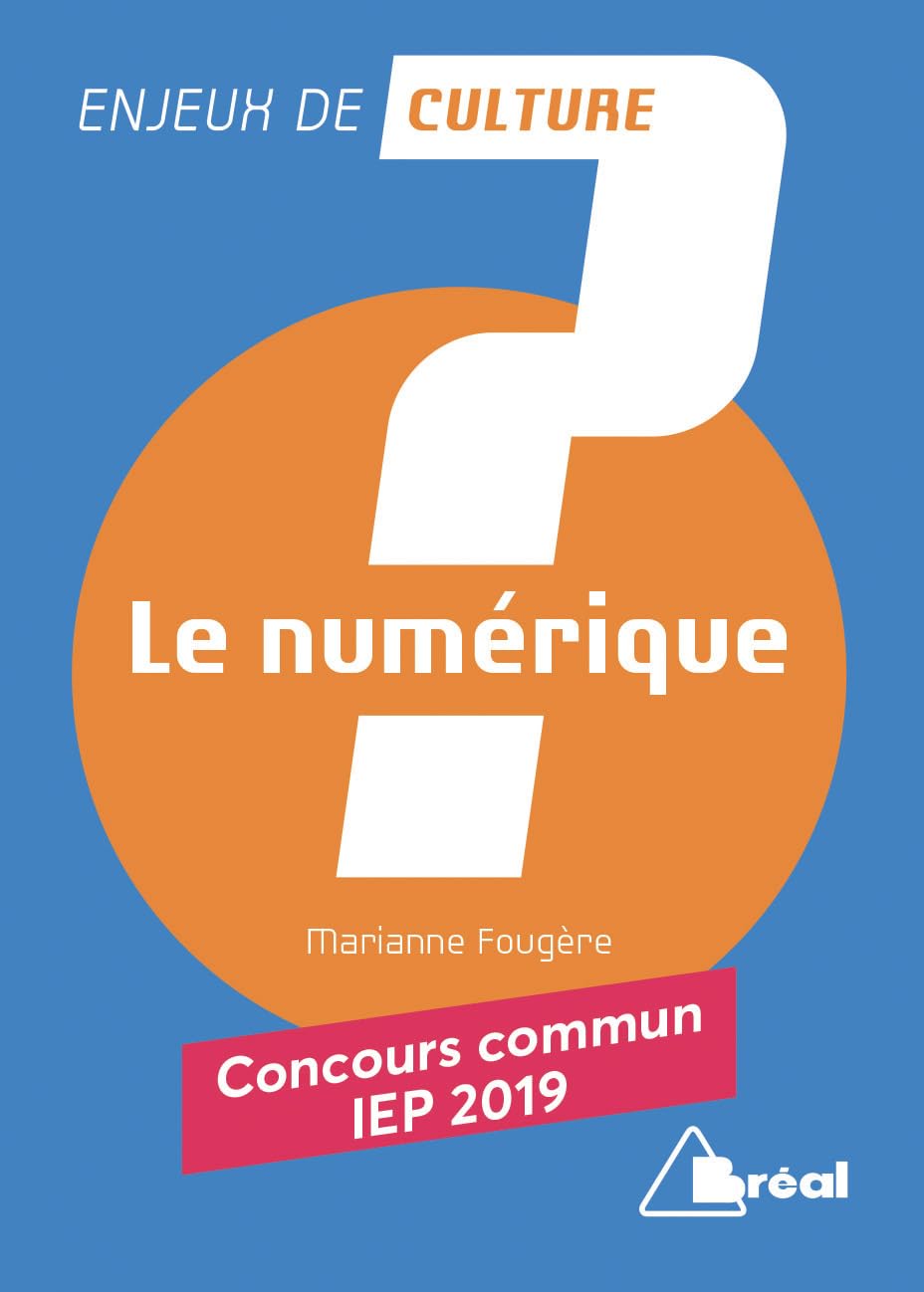 Le numérique: concours commun IEP 2019 book