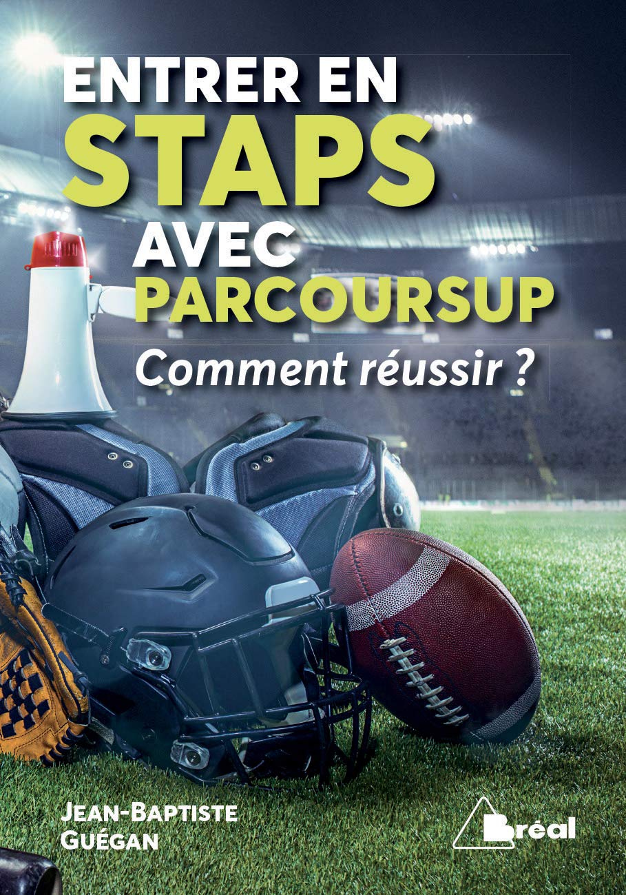 Entrer en staps avec parcoursup: comment reussir ? book