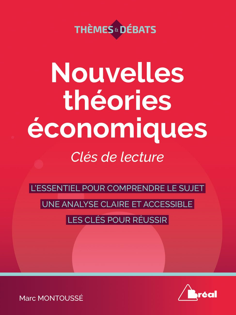 Nouvelles théories économiques: Clés de lecture 3e edition book