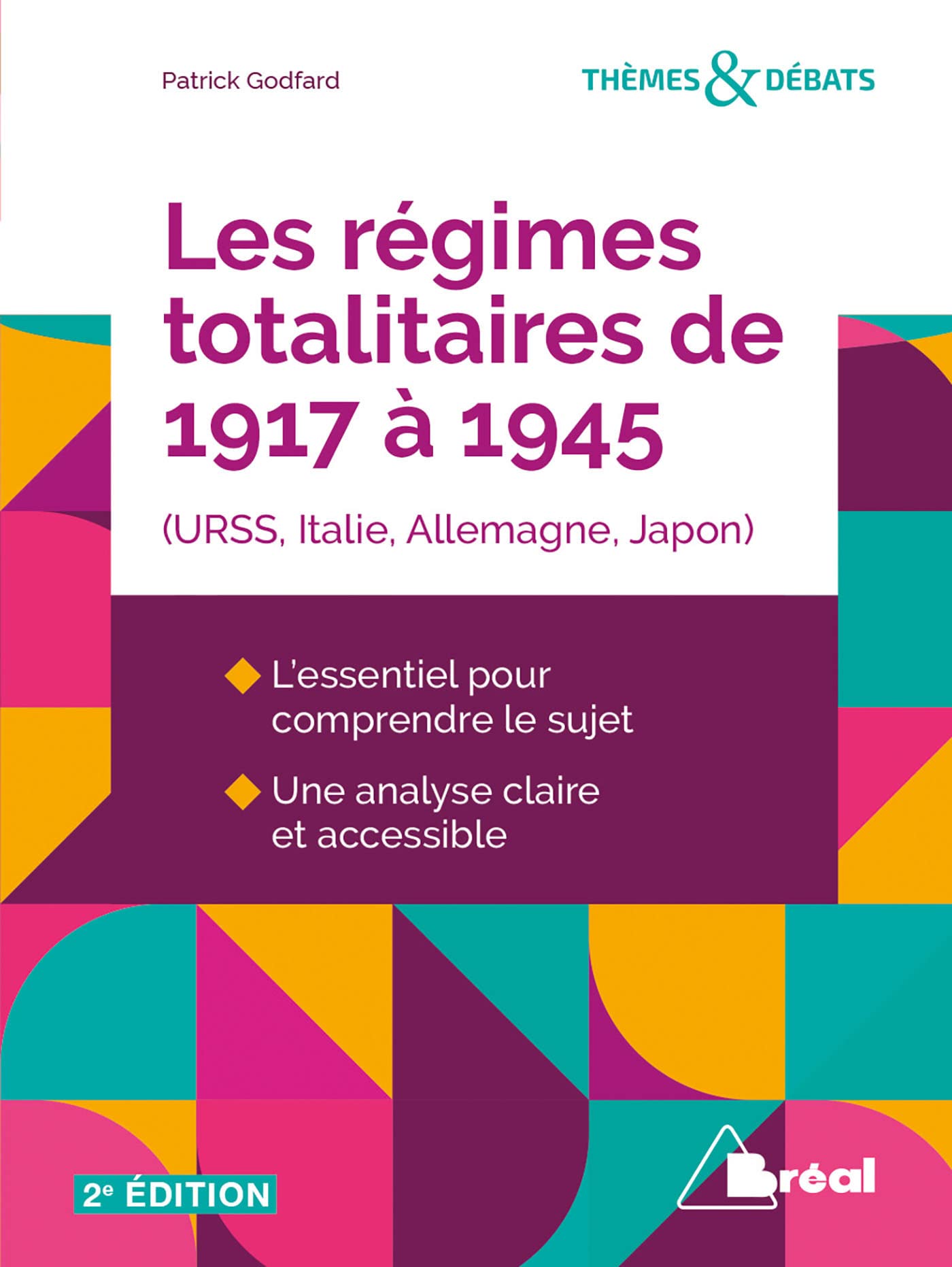 Les régimes totalitaires de 1917 à 1945 (URSS, ITALIE, ALLEMAGNE): 2e édition Politics & History