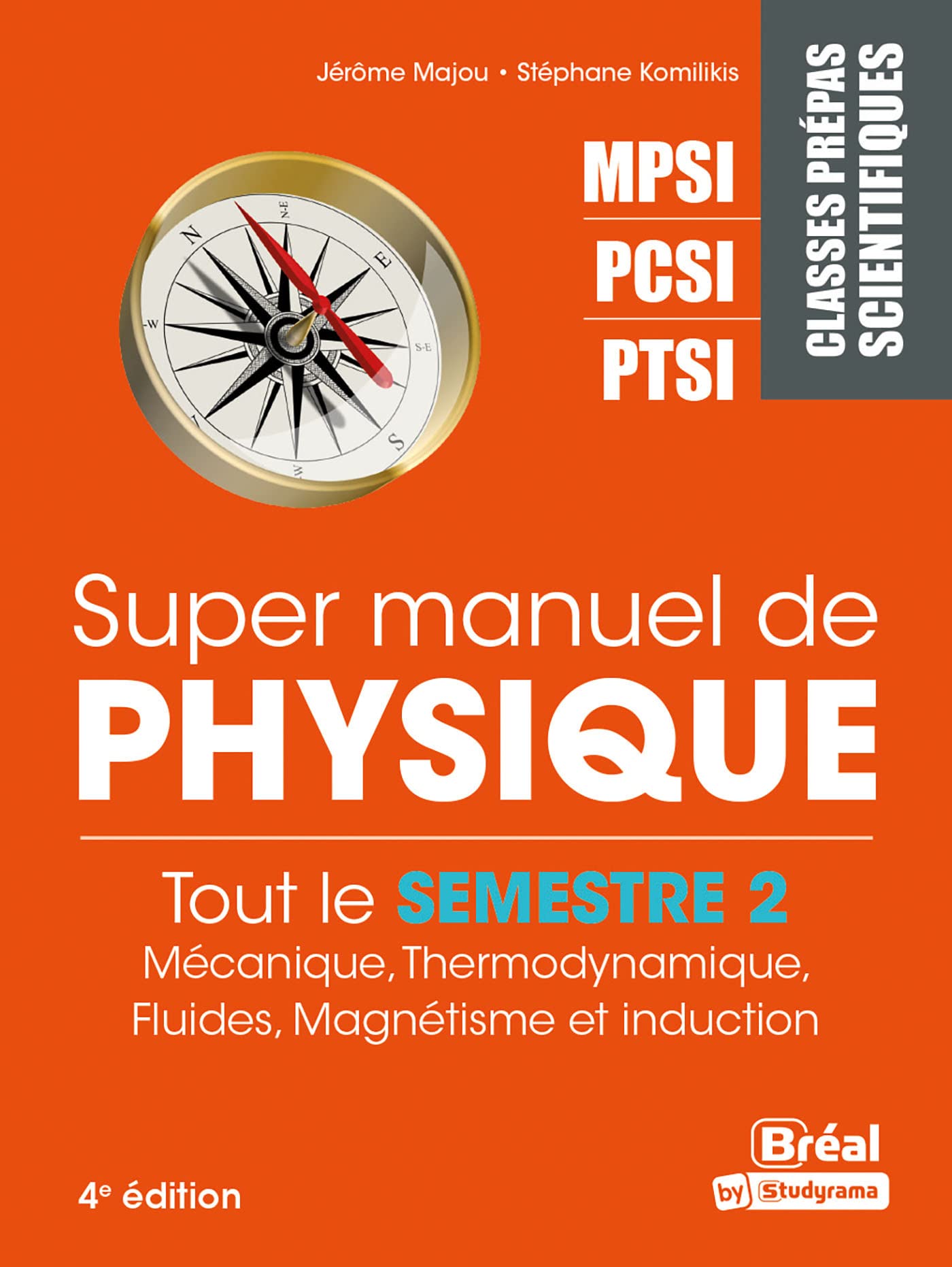 Super manuel de physique Tout le semestre 2: MPSI,PCSI,PTSI Natural Sciences