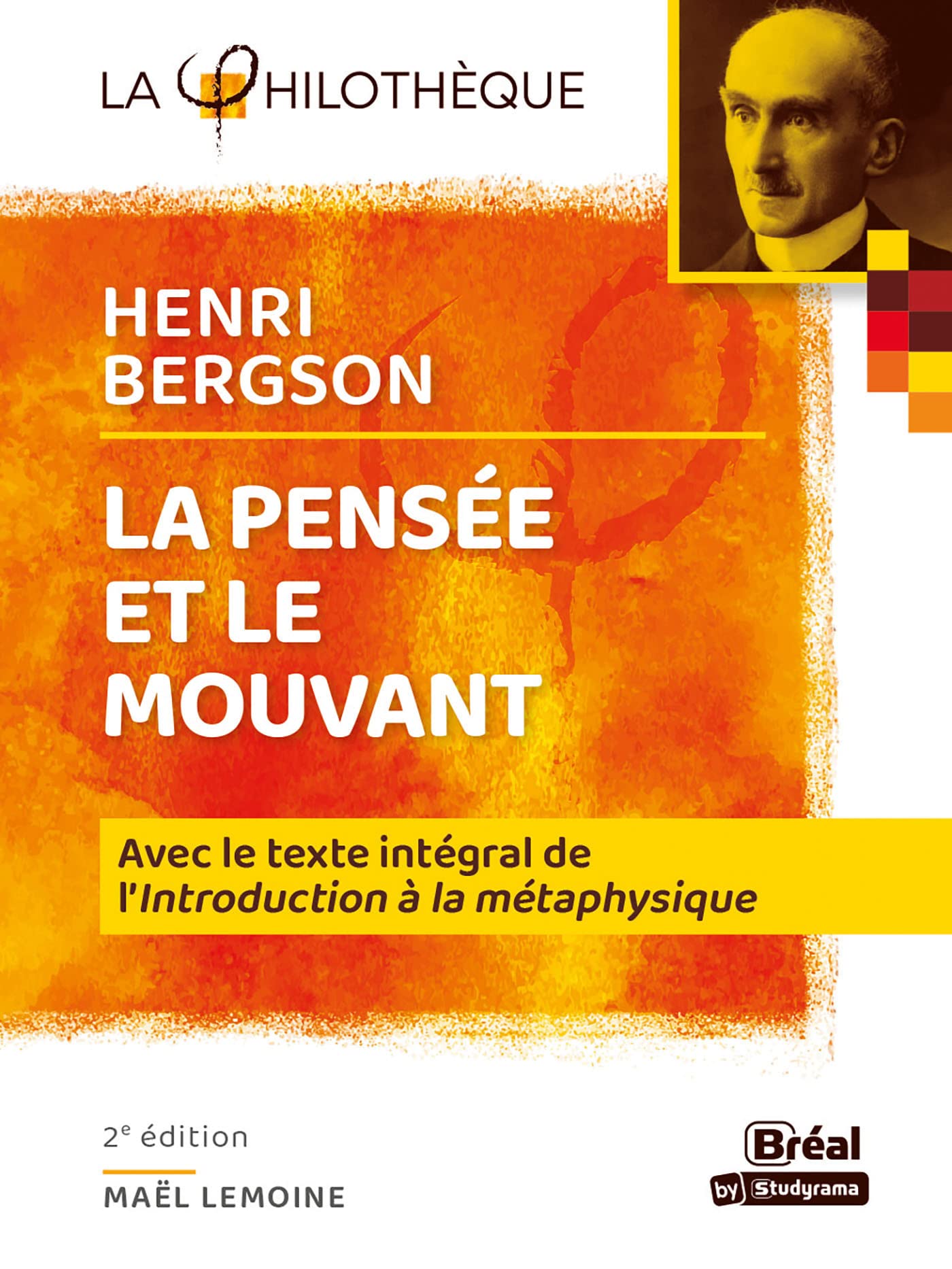 La pensée et le mouvant Bergson: Avec le texte intégral de l'Introduction à la métaphysique book