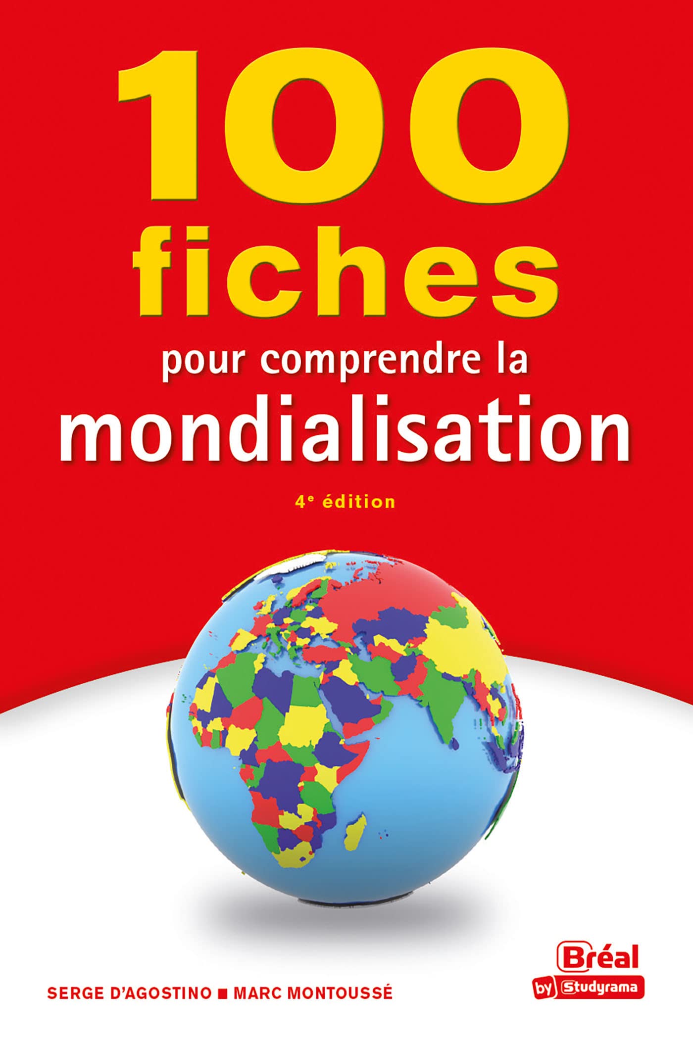 100 fiches pour comprendre la mondialisation: 4e édition book