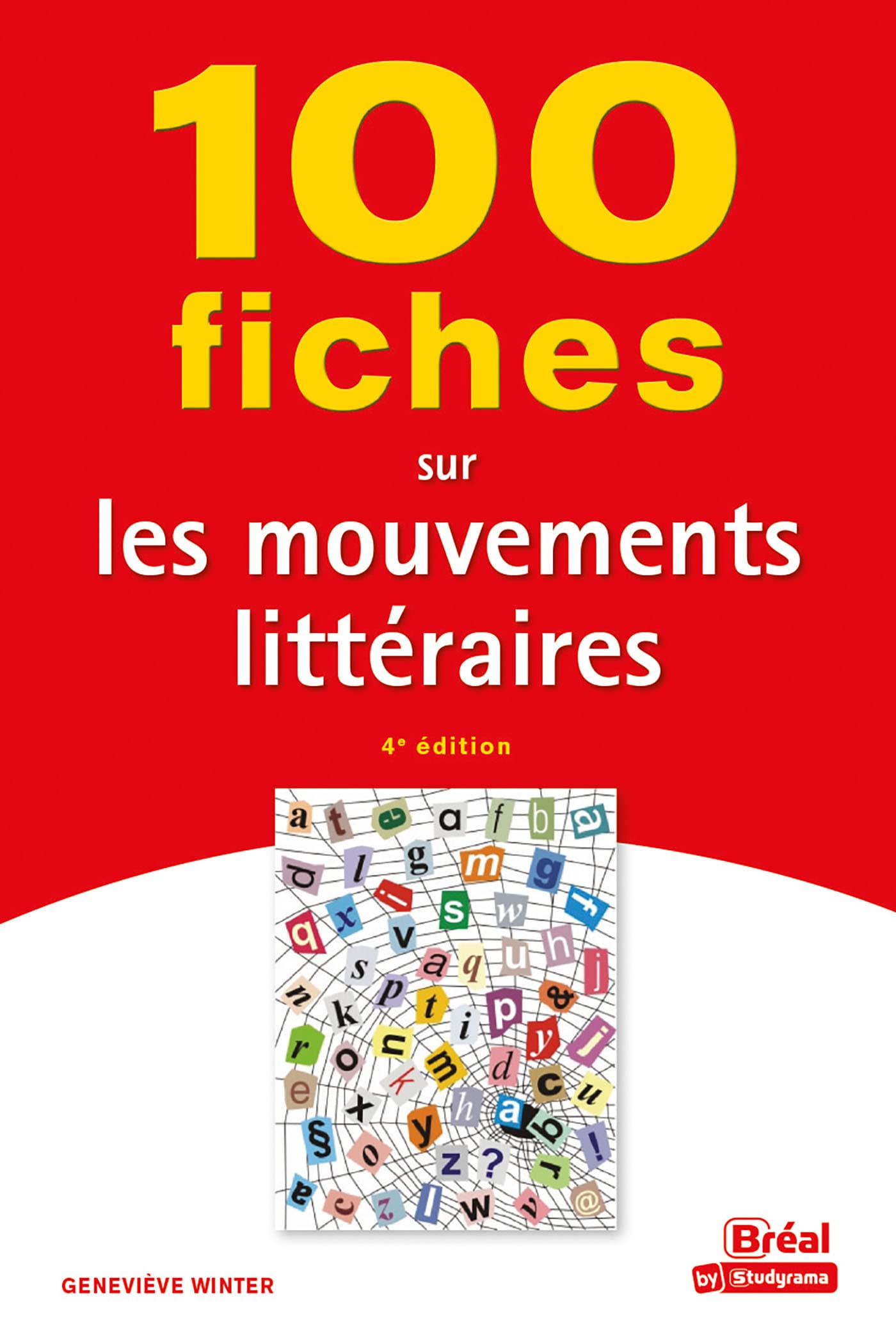 100 fiches sur les mouvements littéraires: 4e ÉDITION book