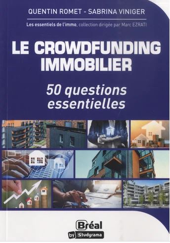 Le crowdfunding immobilier : 50 questions essentielles Business & Technology