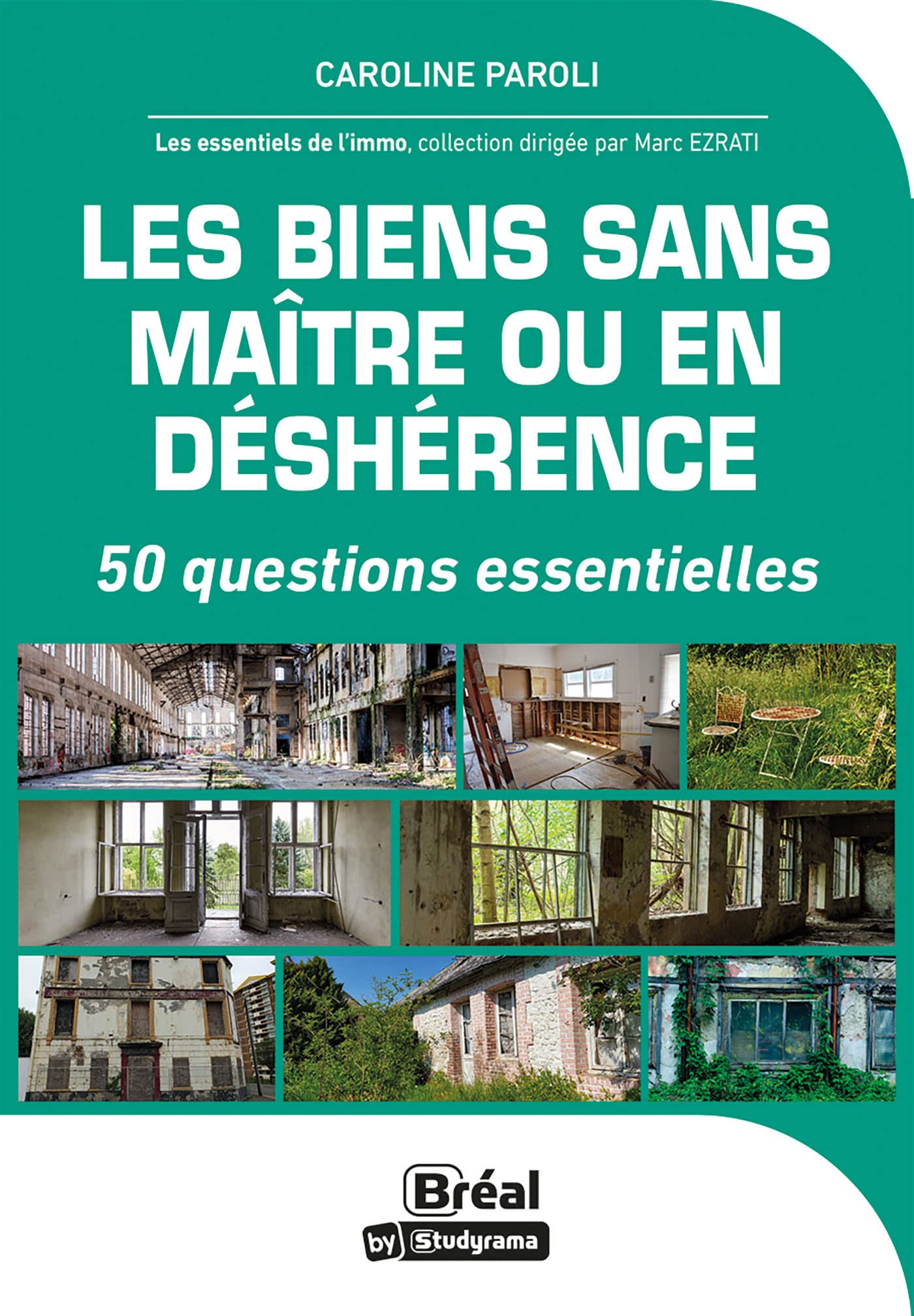 Les biens sans maître ou en déshérence: 50 questions essentielles book