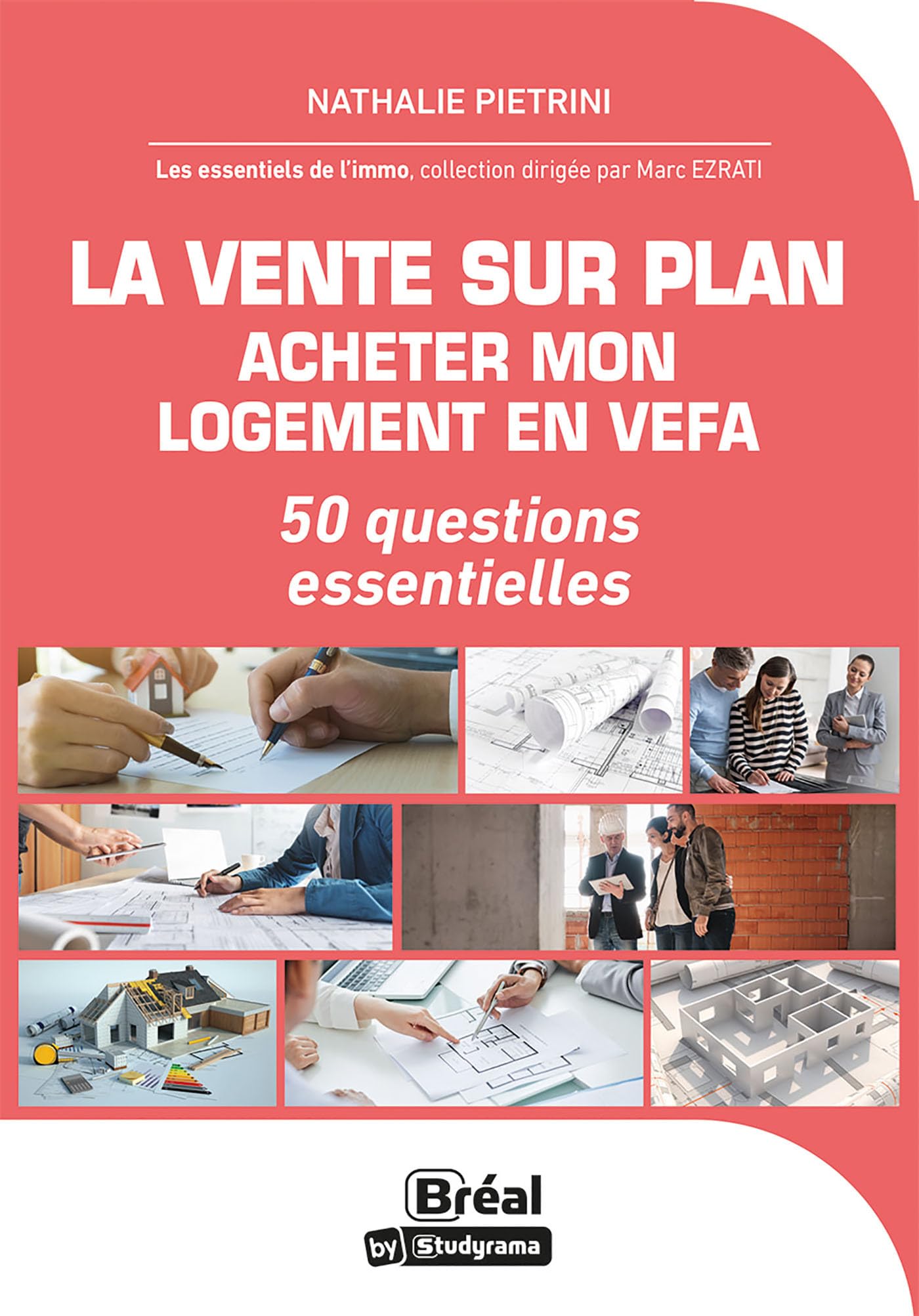 La vente sur plan. Acheter mon logement en VEFA: 50 questions essentielles book
