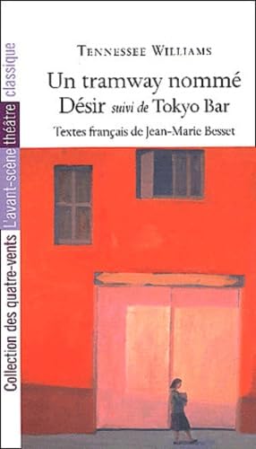 Un tramway nommé désir suivi de Tokyo Bar book