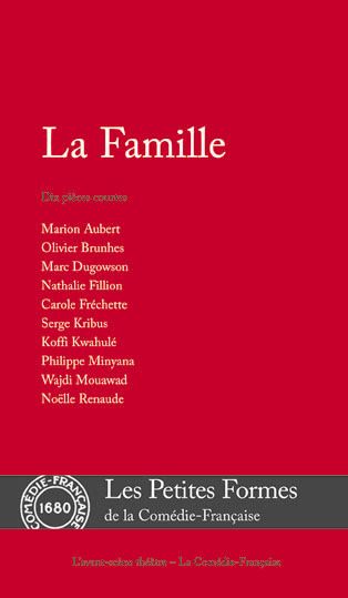 La famille : dix pièces courtes Drama
