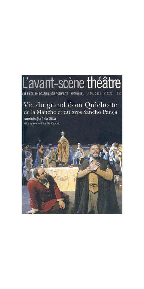 Vie du Grand Dom Quichotte et du Gros Sancho Panca Drama