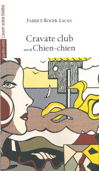 Cravate club. Chien-chien Drama