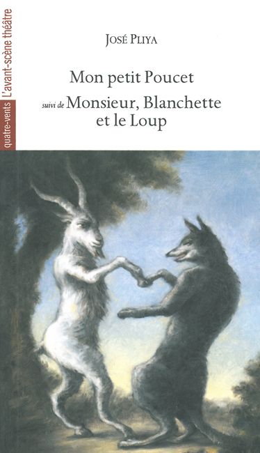 Mon petit Poucet. Monsieur, Blanchette et le loup Drama