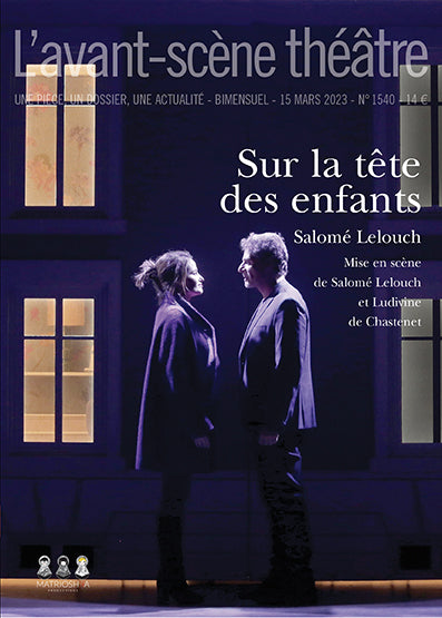 Avant-scène théâtre (L'), n° 1540. Sur la tête des enfants Drama