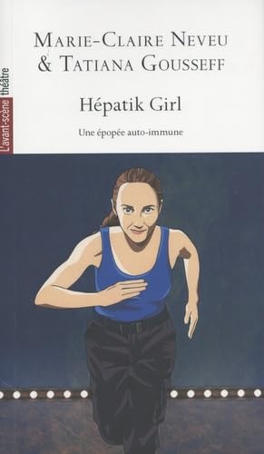 Hépatik Girl: Une épopée auto-imune book