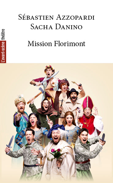 Avant-scène théâtre (L'). Mission Florimont book
