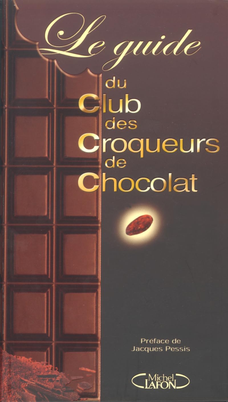 Le guide du club des croqueurs de chocolat Leisure, Home & Garden
