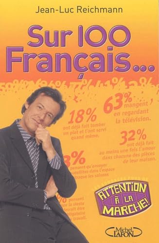 Sur 100 Français...: Les sondages fous de Attention à la marche ! book
