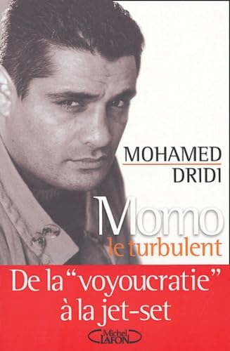 Momo le turbulent : De la "voyoucratie" à la jet-set book