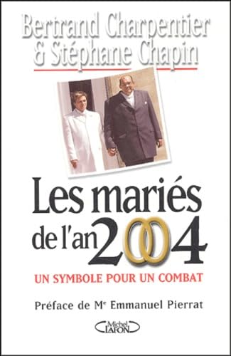 Les mariés de l'an 2004: Un symbole pour un combat book