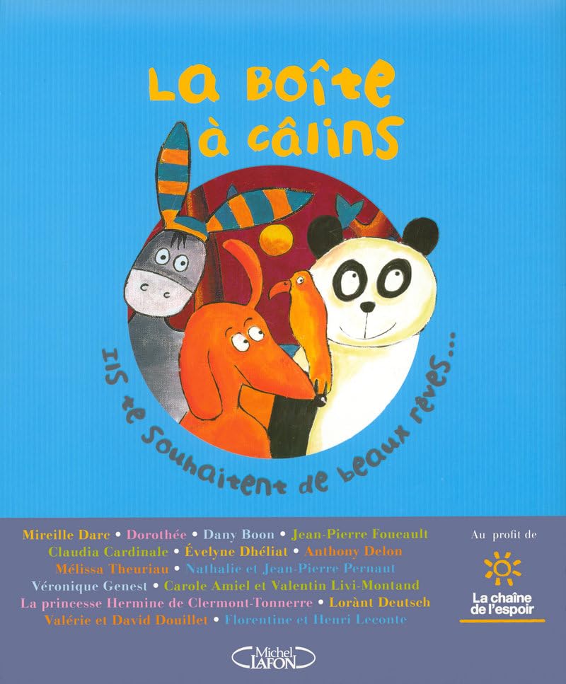 La boite à calins (au profit de la chaine de l'espoir): Des célébrités souhaitentde beaux rêves à vos enfants... book