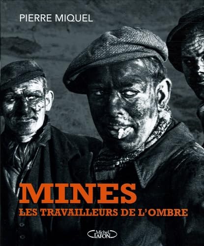 Mines: Les travailleurs de l'ombre book