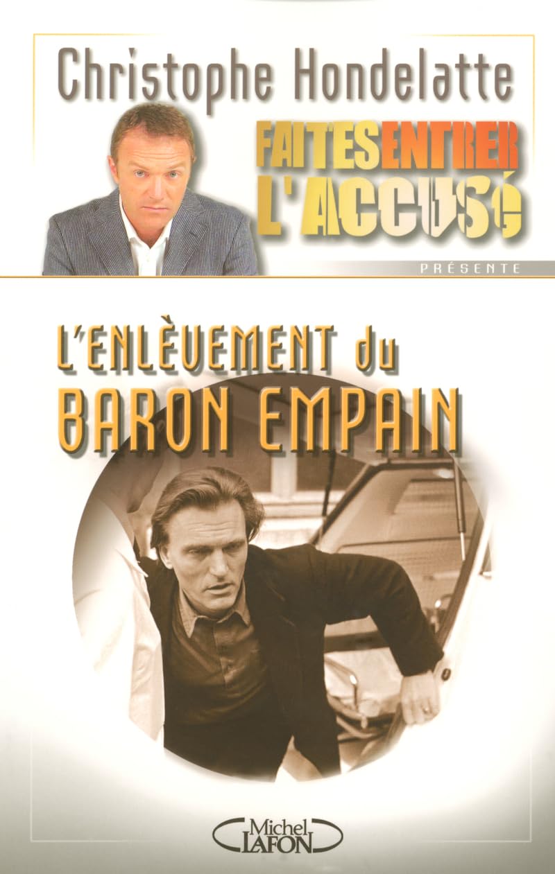 L'enlèvement du Baron Empain faites entrer l'accusé - tome 4 (04) book