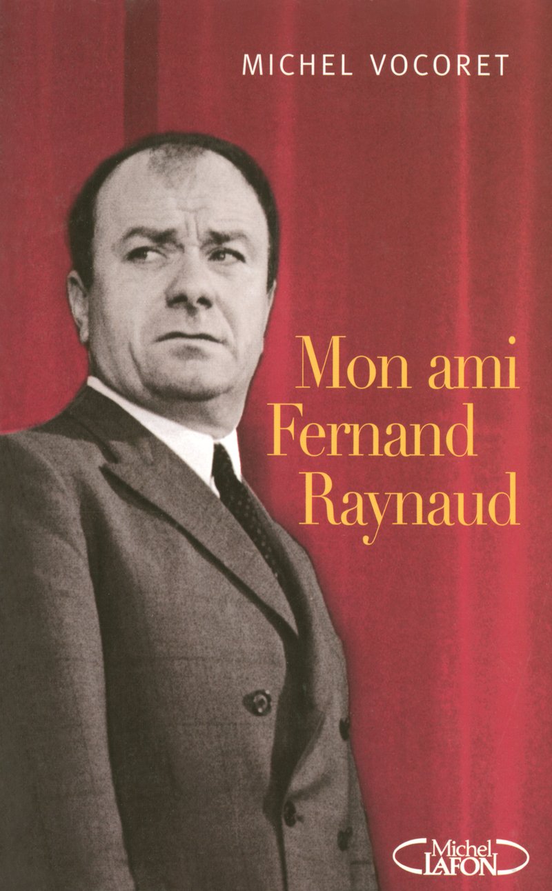 Mon ami Fernand Raynaud book