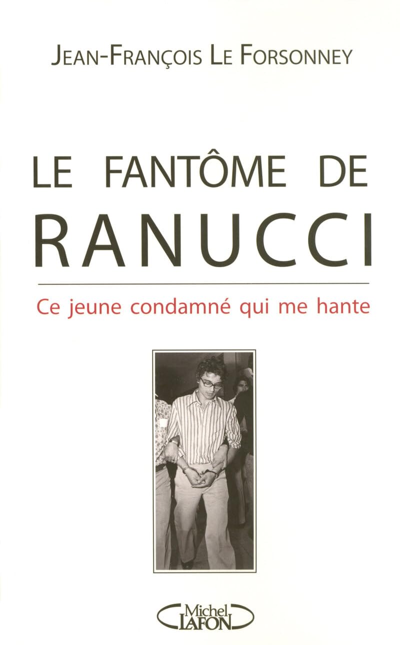 Le fantôme de Ranucci - Ce jeune condamné qui me hante Law