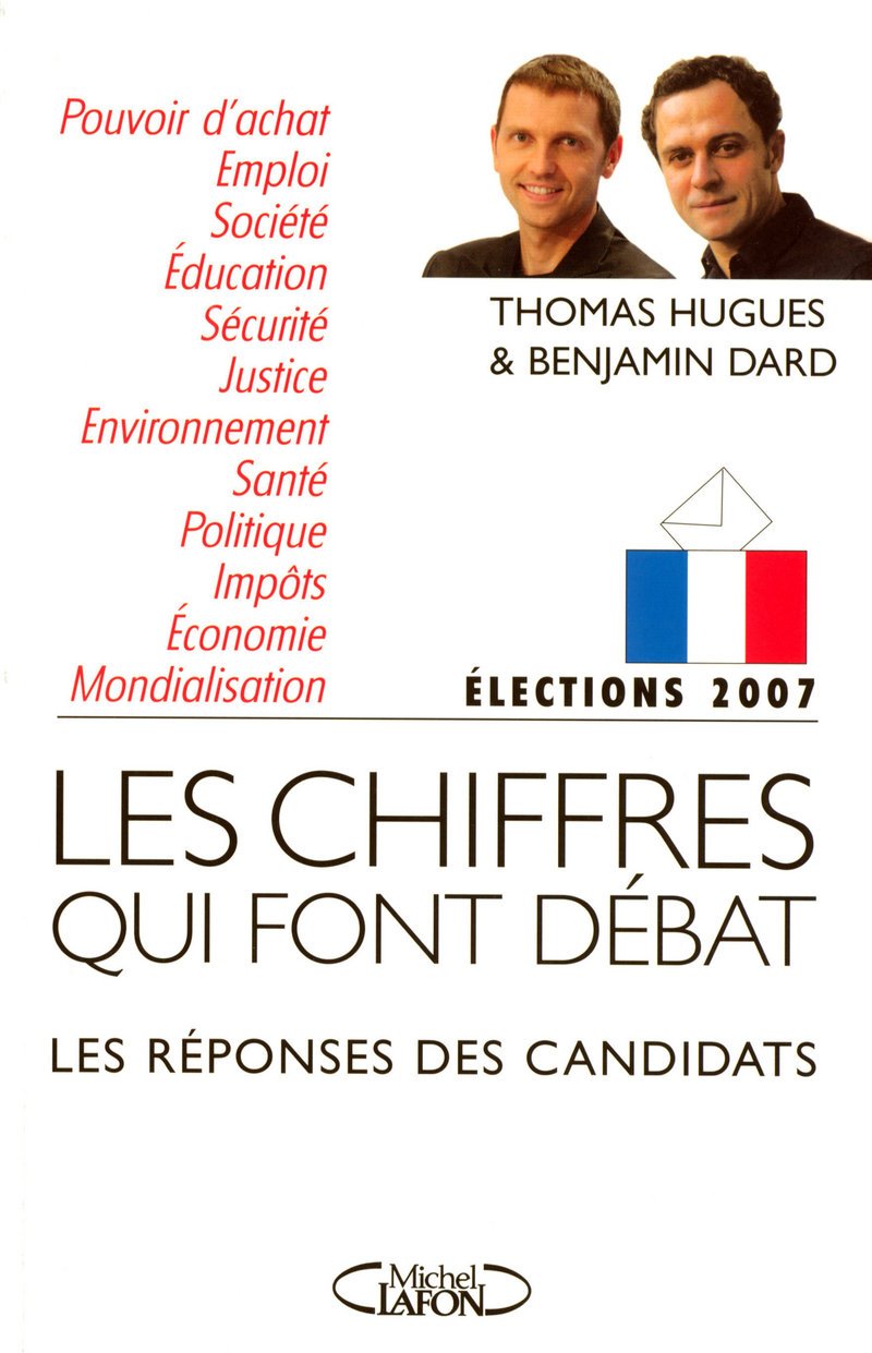 Les chiffres qui font débat - Les réponses des candidats: Les chiffres qui font débat, les réponses des candidats book