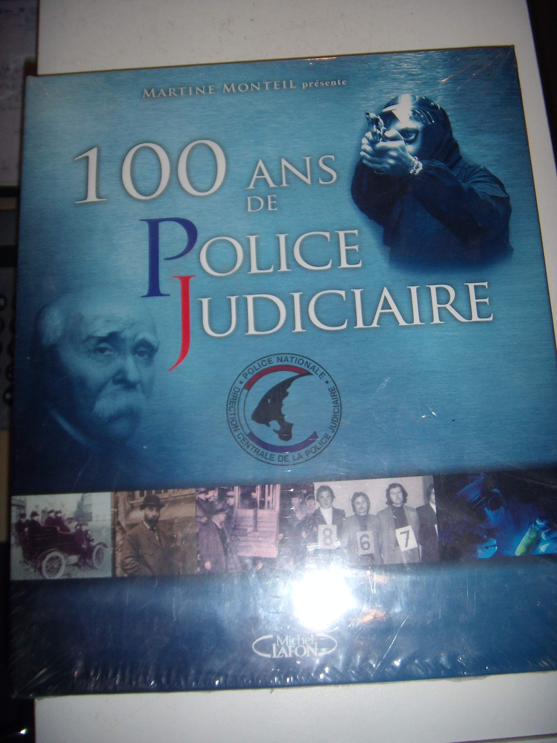 100 ans de police judiciaire Politics & History