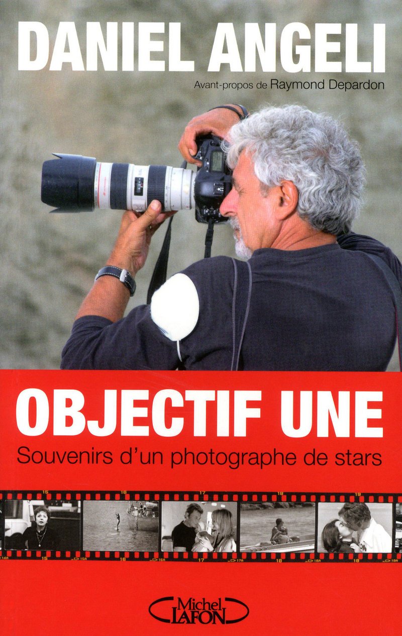 Objectif Une: Souvenirs d'un photographe de stars Books
