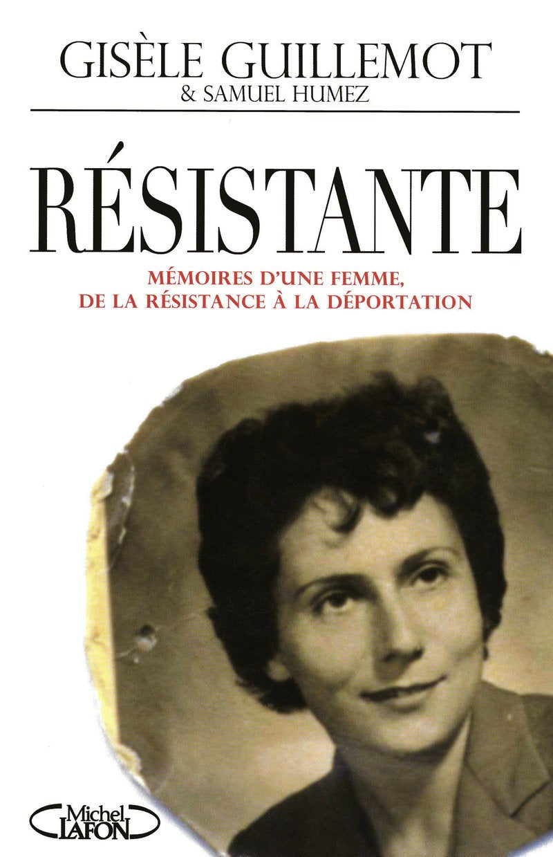 Résistante - Mémoires d'une femme, de la résistance à la déportation Politics & History