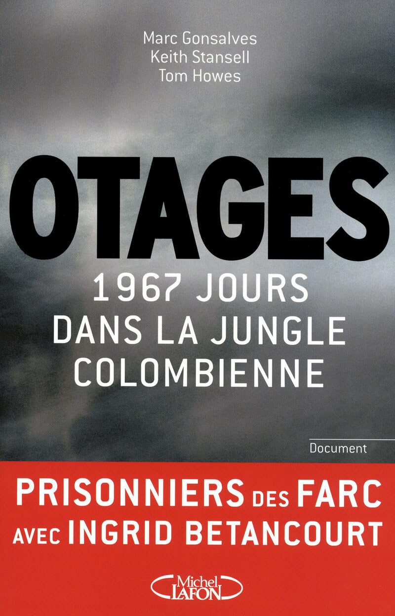 Otages 1967 jours dans la jungle colombienne Books