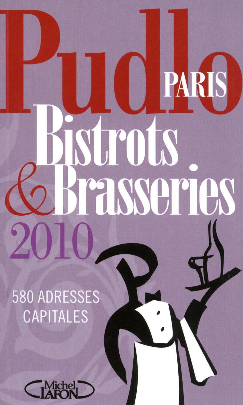Pudlo Paris bistrots & brasseries 2010 book